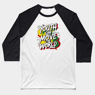 Youth Can Move the World - Baha'i Faith Baseball T-Shirt